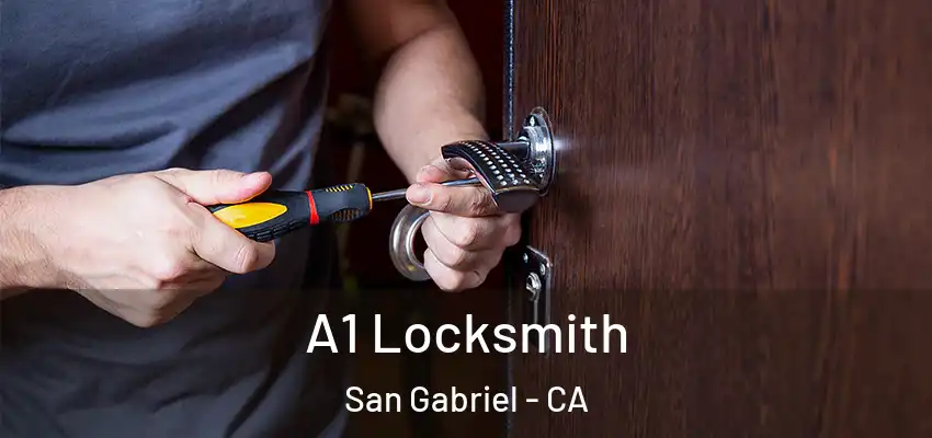  A1 Locksmith San Gabriel - CA