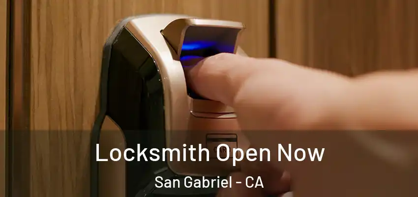  Locksmith Open Now San Gabriel - CA