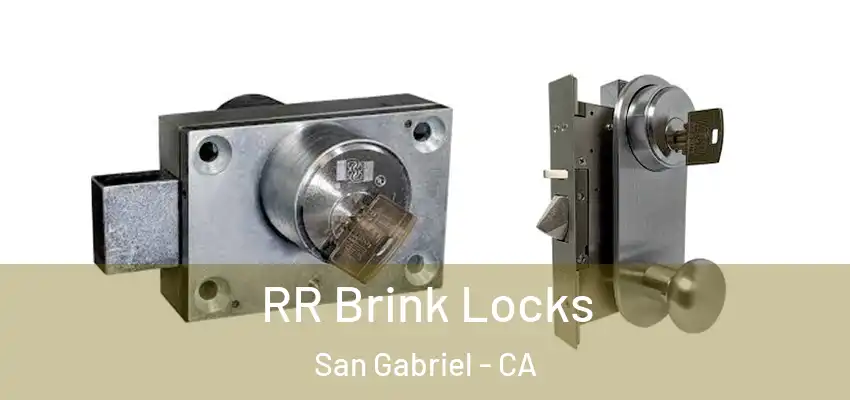  RR Brink Locks San Gabriel - CA