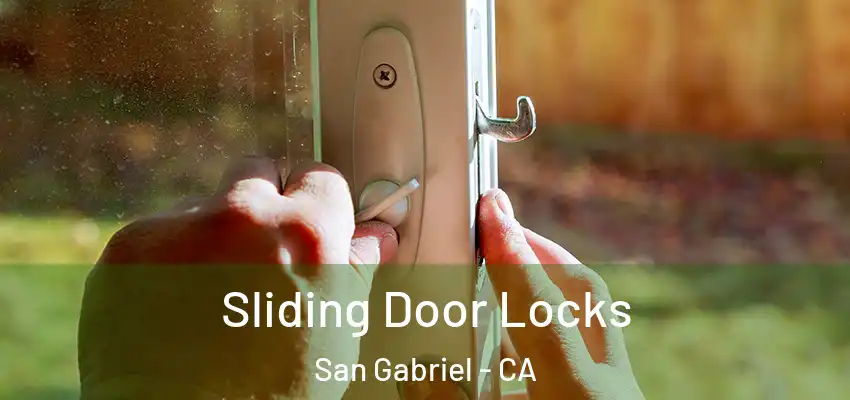 Sliding Door Locks San Gabriel - CA